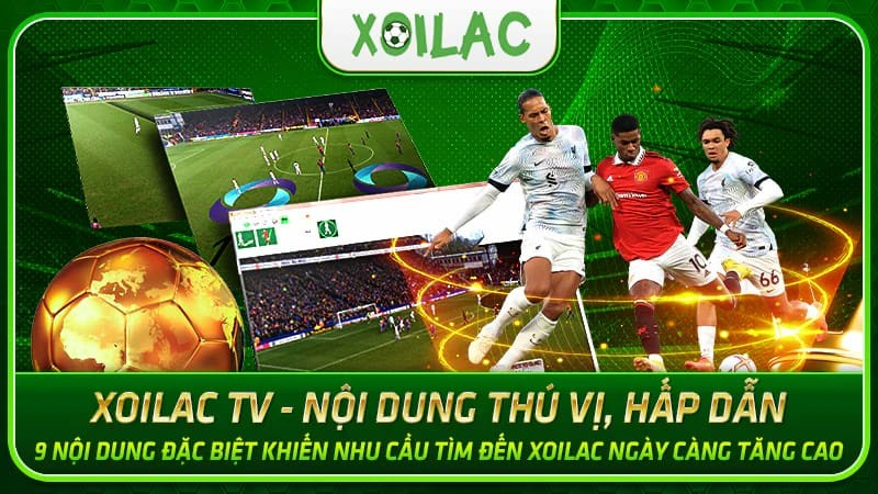 Theo dõi trận đấu mượt mà với Xoilac TV